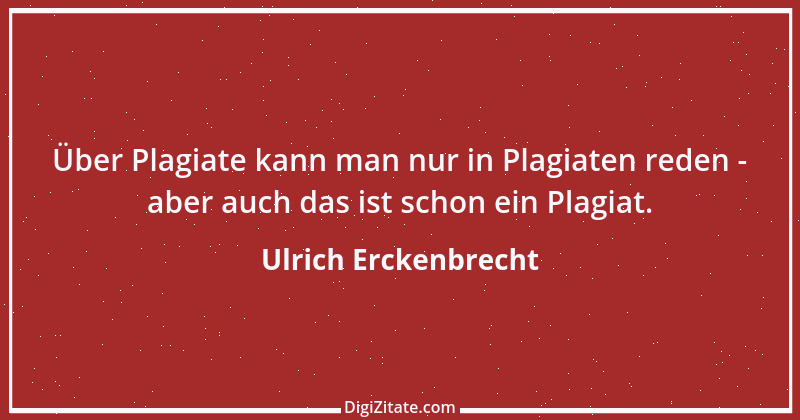 Zitat von Ulrich Erckenbrecht 22