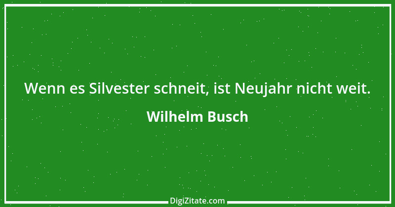 Zitat von Wilhelm Busch 71