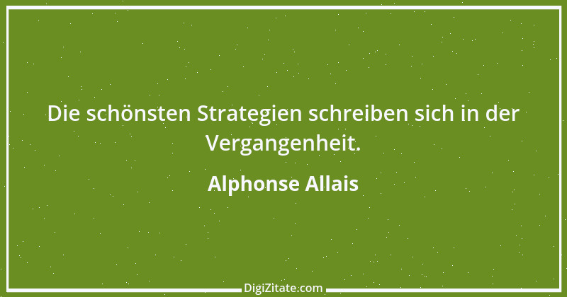 Zitat von Alphonse Allais 8