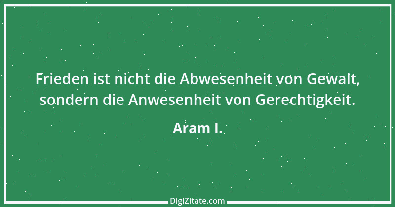 Zitat von Aram I. 1