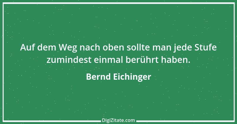 Zitat von Bernd Eichinger 5