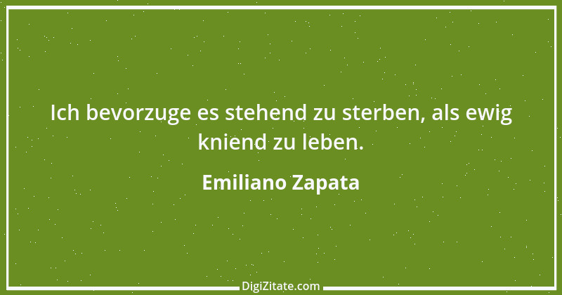 Zitat von Emiliano Zapata 2