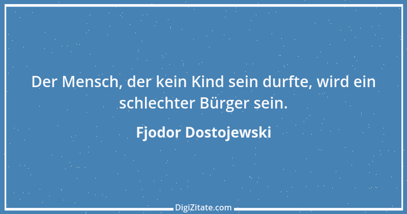 Zitat von Fjodor Dostojewski 309