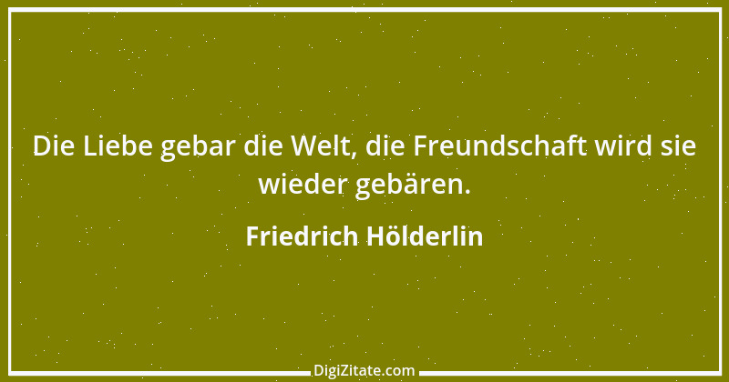 Zitat von Friedrich Hölderlin 30