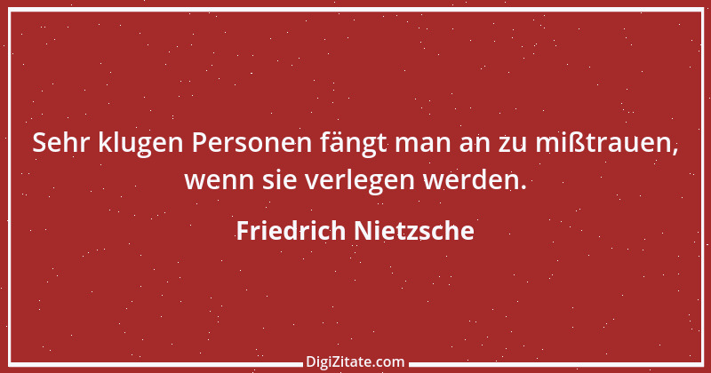 Zitat von Friedrich Nietzsche 1457