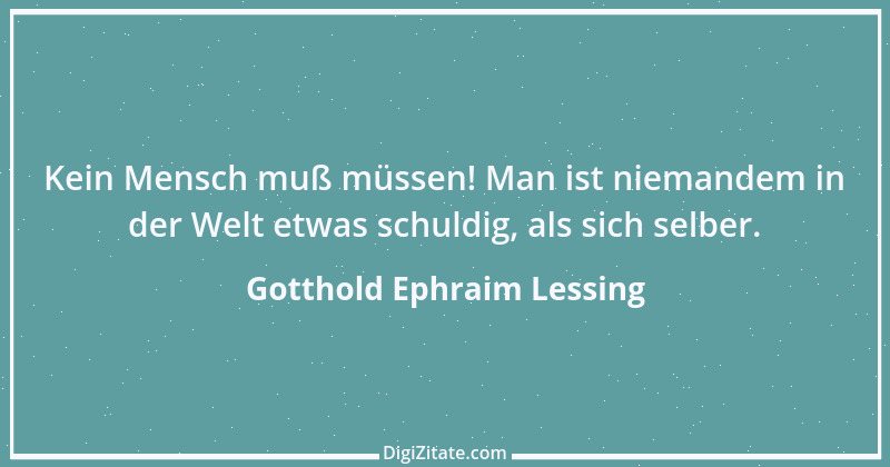 Zitat von Gotthold Ephraim Lessing 442