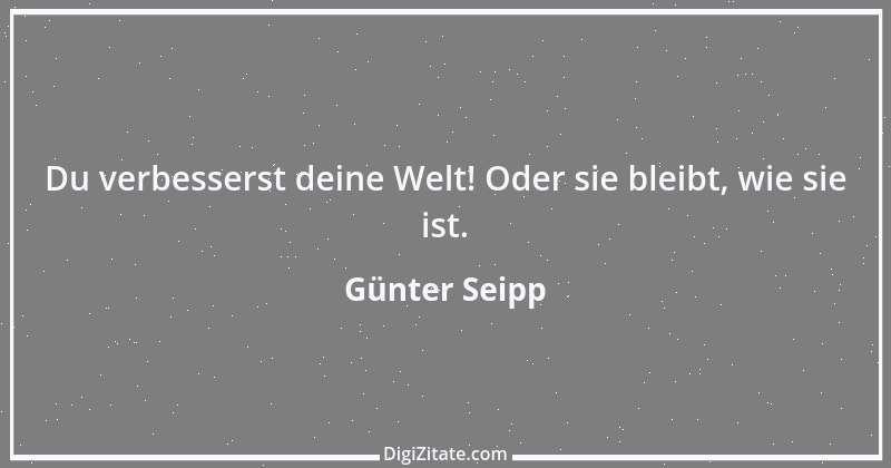 Zitat von Günter Seipp 8