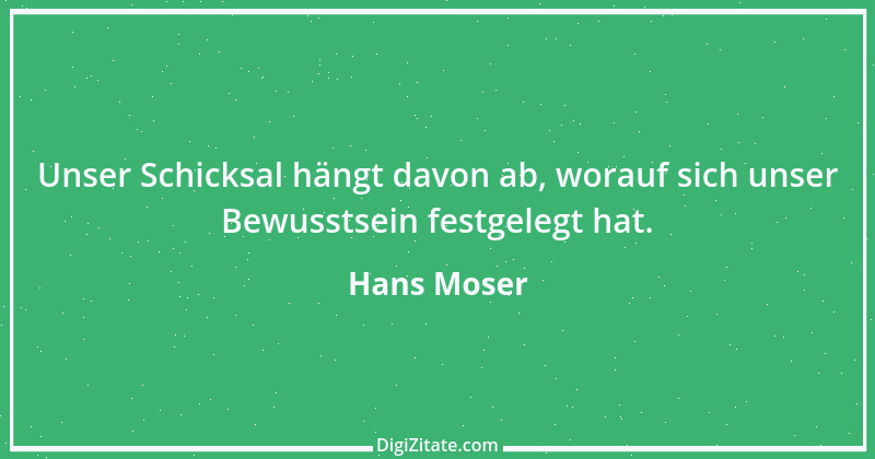 Zitat von Hans Moser 3