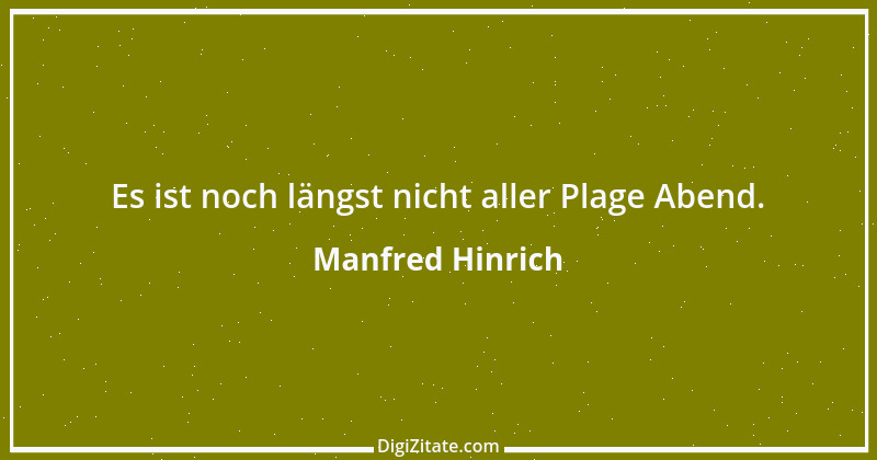 Zitat von Manfred Hinrich 3694