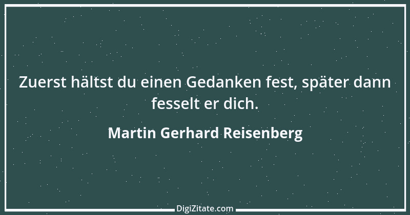 Zitat von Martin Gerhard Reisenberg 1835