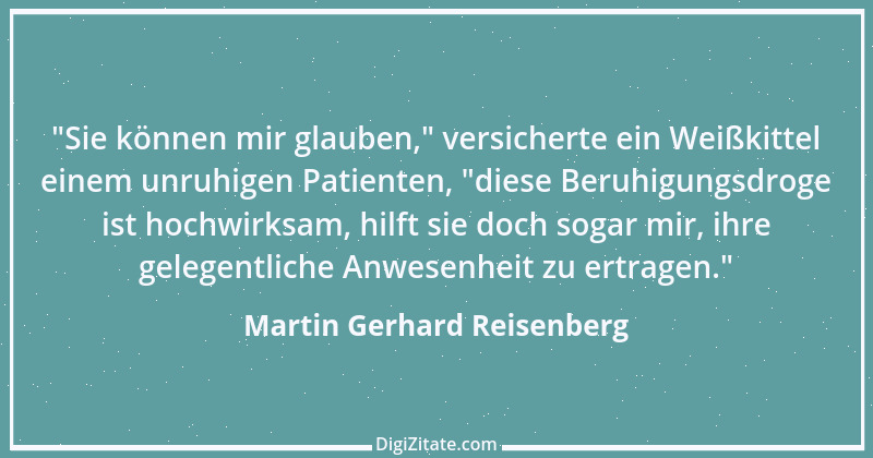 Zitat von Martin Gerhard Reisenberg 835