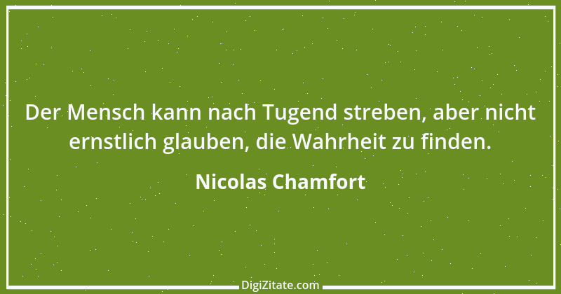 Zitat von Nicolas Chamfort 43