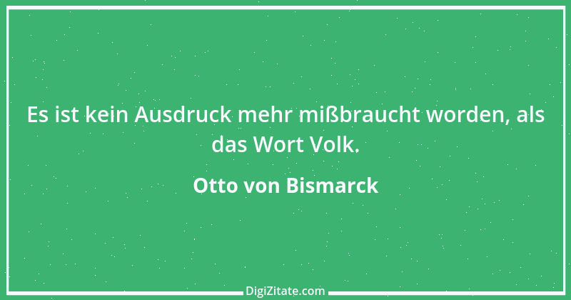 Zitat von Otto von Bismarck 218