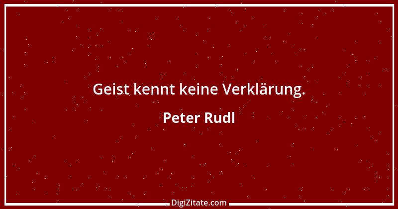 Zitat von Peter Rudl 794