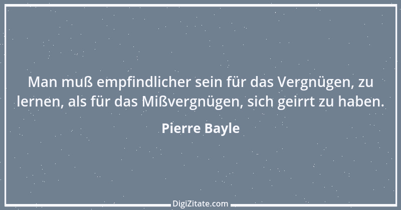 Zitat von Pierre Bayle 1