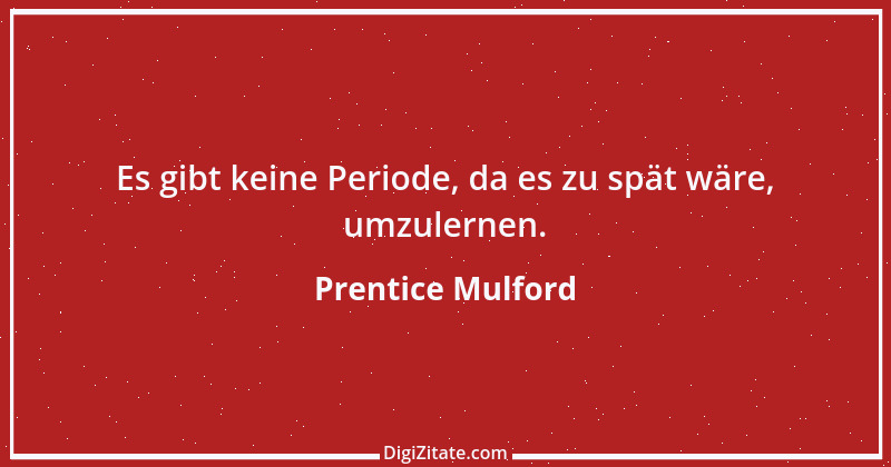 Zitat von Prentice Mulford 42