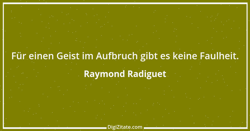 Zitat von Raymond Radiguet 5