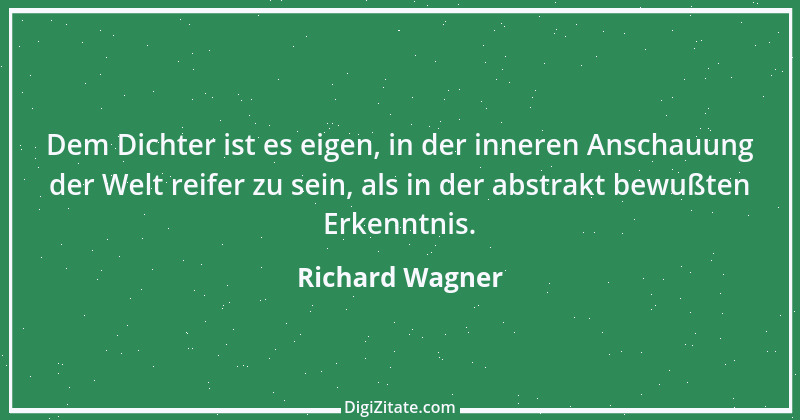 Zitat von Richard Wagner 30