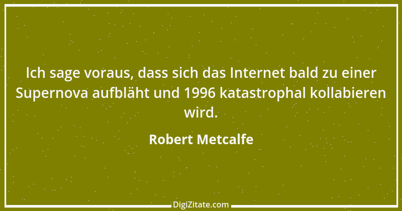 Zitat von Robert Metcalfe 2