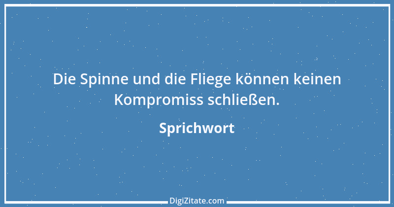 Zitat von Sprichwort 8512