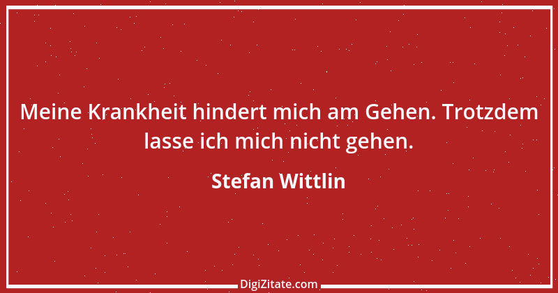 Zitat von Stefan Wittlin 229