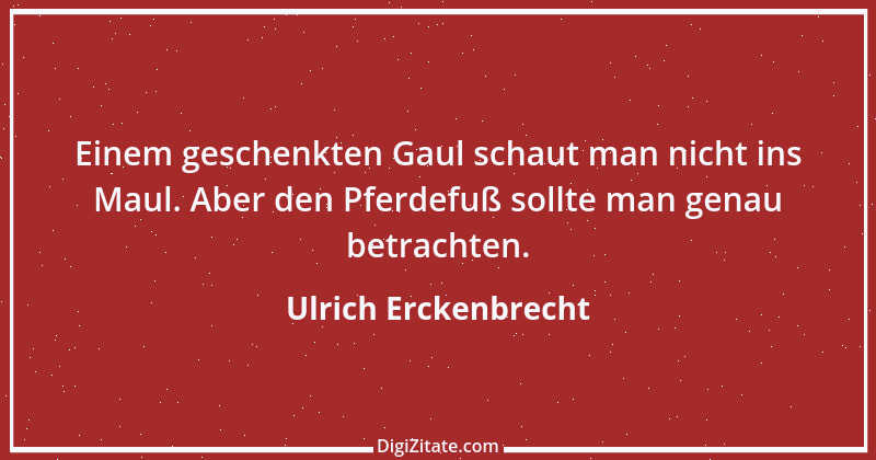 Zitat von Ulrich Erckenbrecht 23