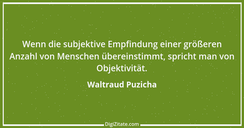 Zitat von Waltraud Puzicha 170