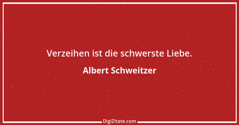 Zitat von Albert Schweitzer 232