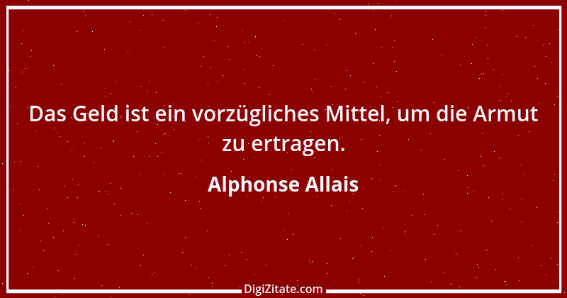 Zitat von Alphonse Allais 9