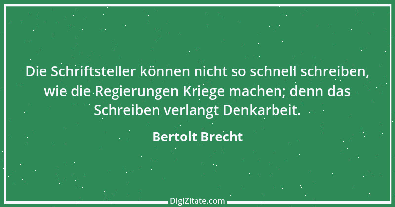 Zitat von Bertolt Brecht 99