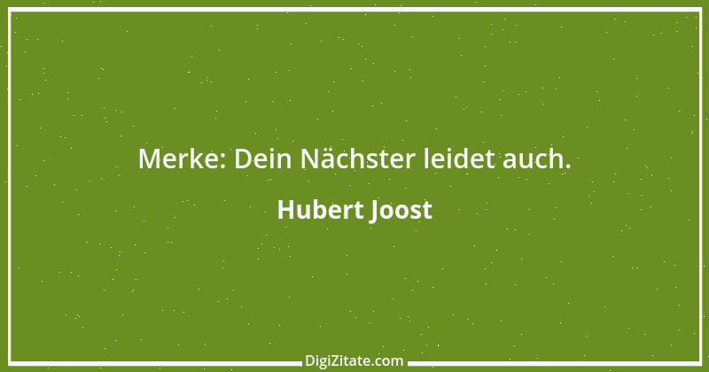 Zitat von Hubert Joost 75