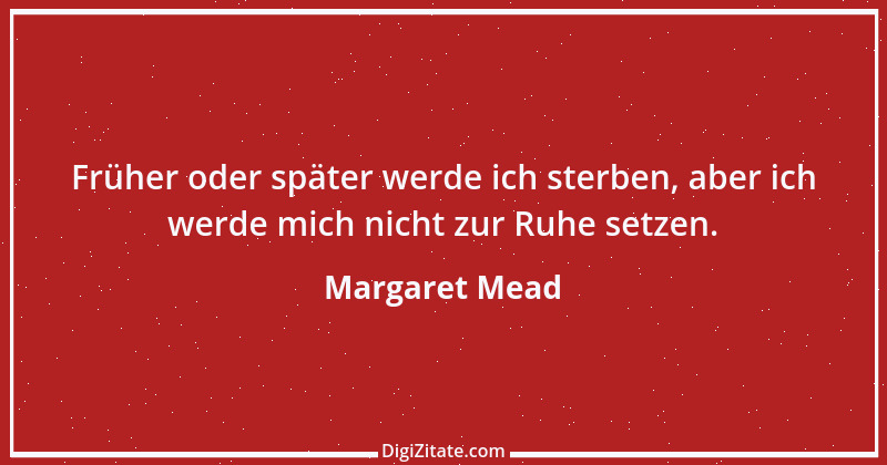 Zitat von Margaret Mead 4