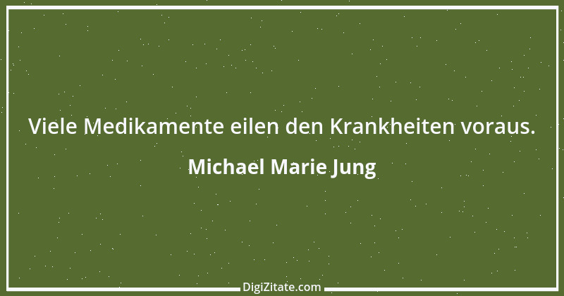 Zitat von Michael Marie Jung 88