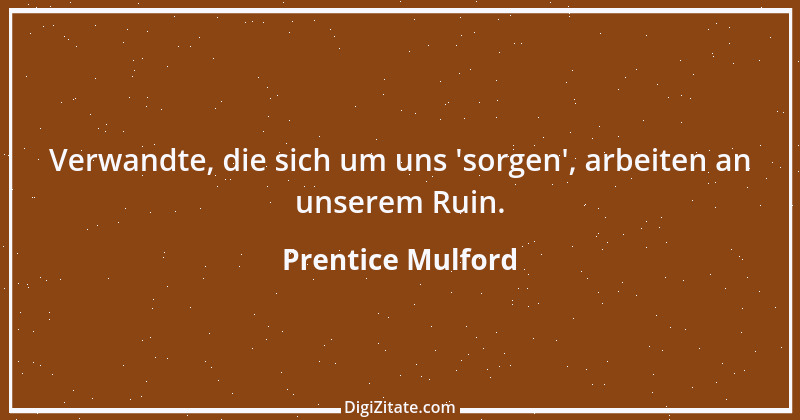 Zitat von Prentice Mulford 43