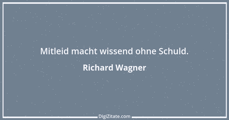 Zitat von Richard Wagner 31