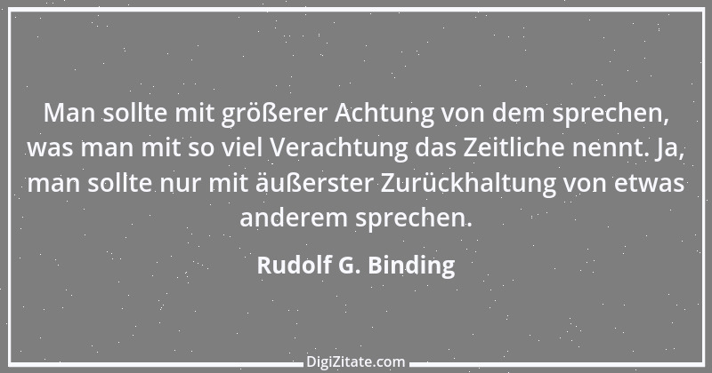 Zitat von Rudolf G. Binding 18