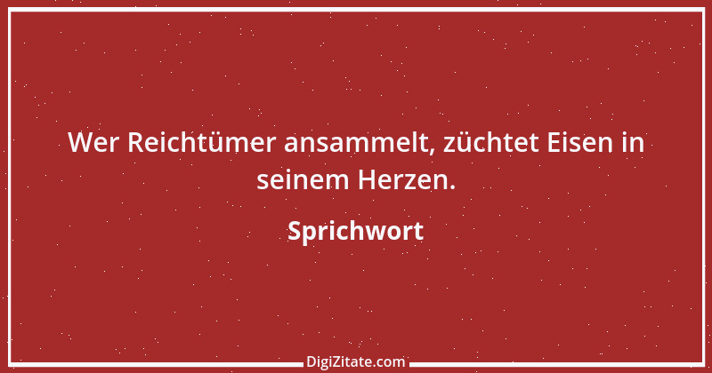 Zitat von Sprichwort 9513