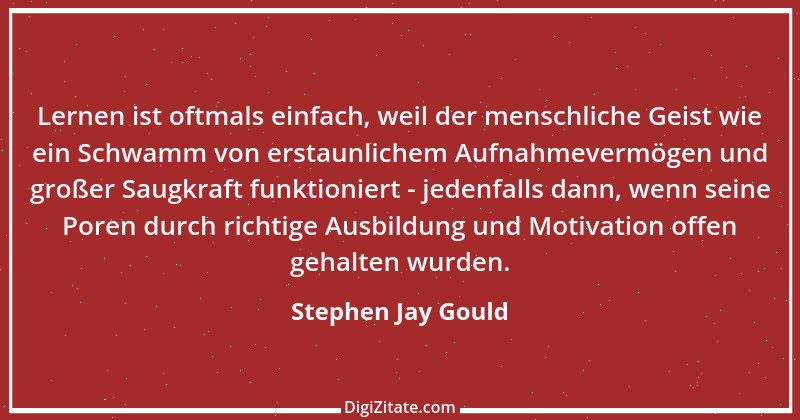 Zitat von Stephen Jay Gould 1