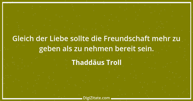 Zitat von Thaddäus Troll 5