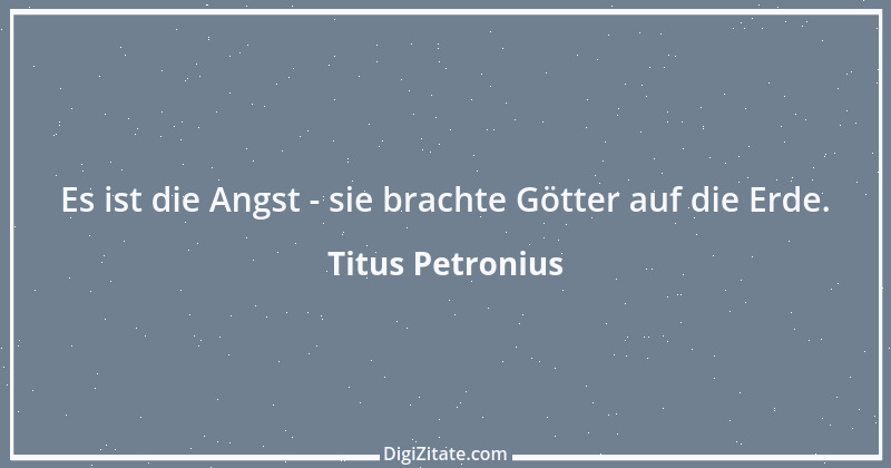 Zitat von Titus Petronius 18