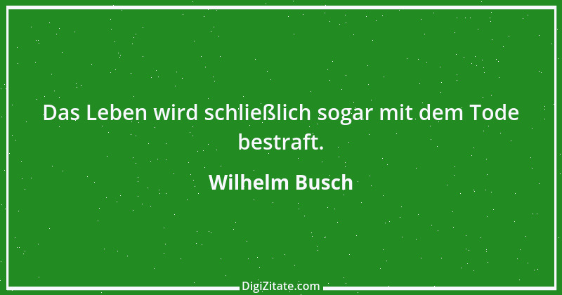 Zitat von Wilhelm Busch 73