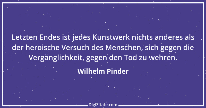 Zitat von Wilhelm Pinder 1