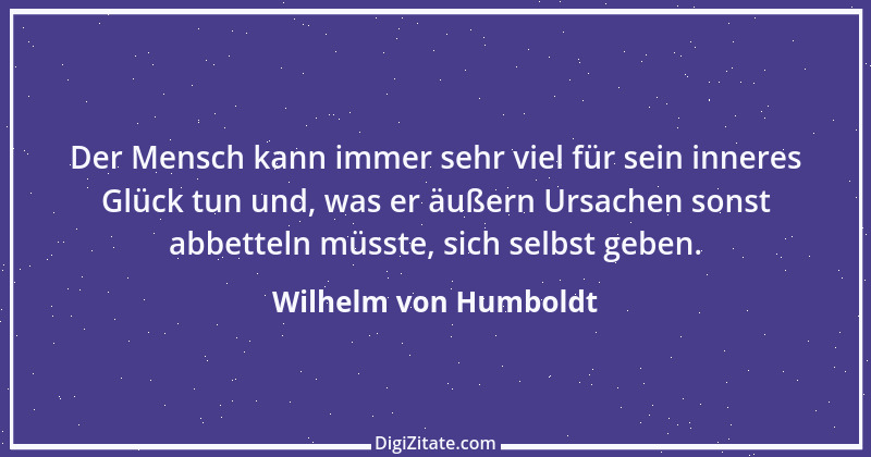 Zitat von Wilhelm von Humboldt 71