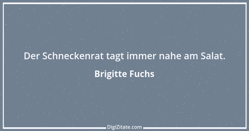 Zitat von Brigitte Fuchs 212