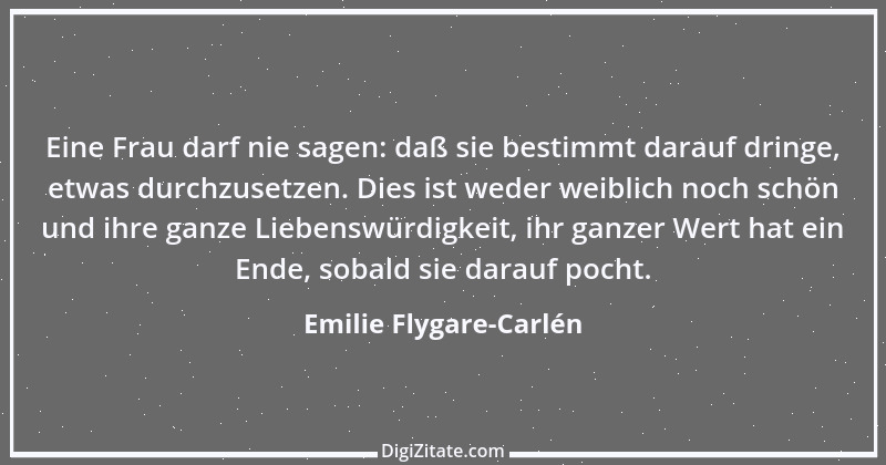 Zitat von Emilie Flygare-Carlén 1