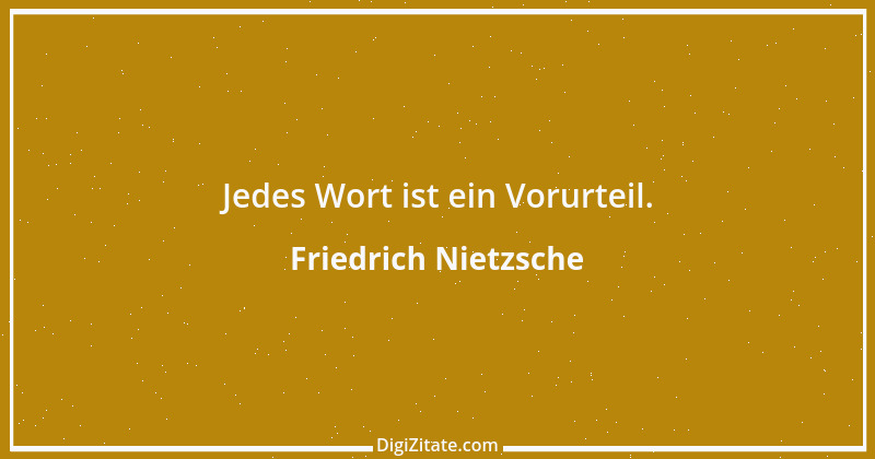 Zitat von Friedrich Nietzsche 459