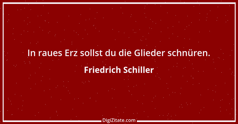 Zitat von Friedrich Schiller 39