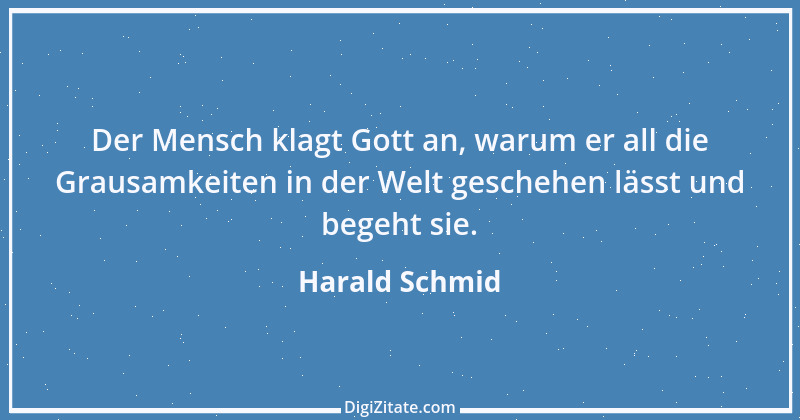 Zitat von Harald Schmid 111