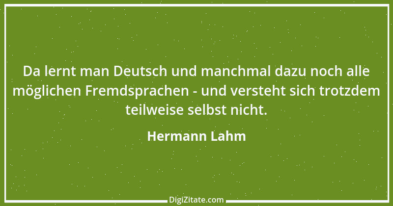 Zitat von Hermann Lahm 2