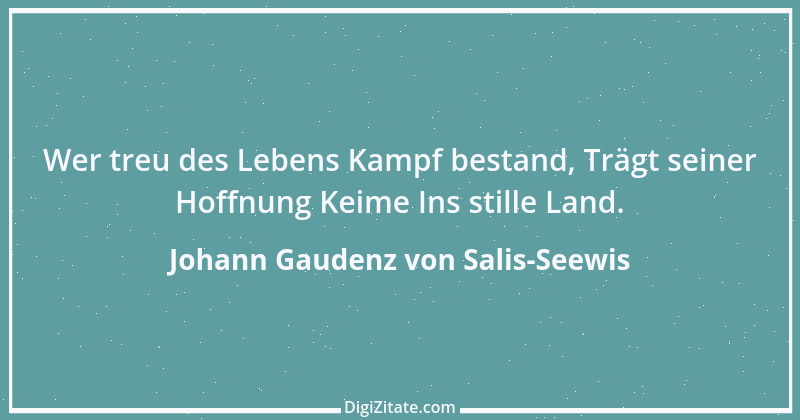 Zitat von Johann Gaudenz von Salis-Seewis 25